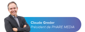 Claude Greder, Président de PHARE MEDIA
