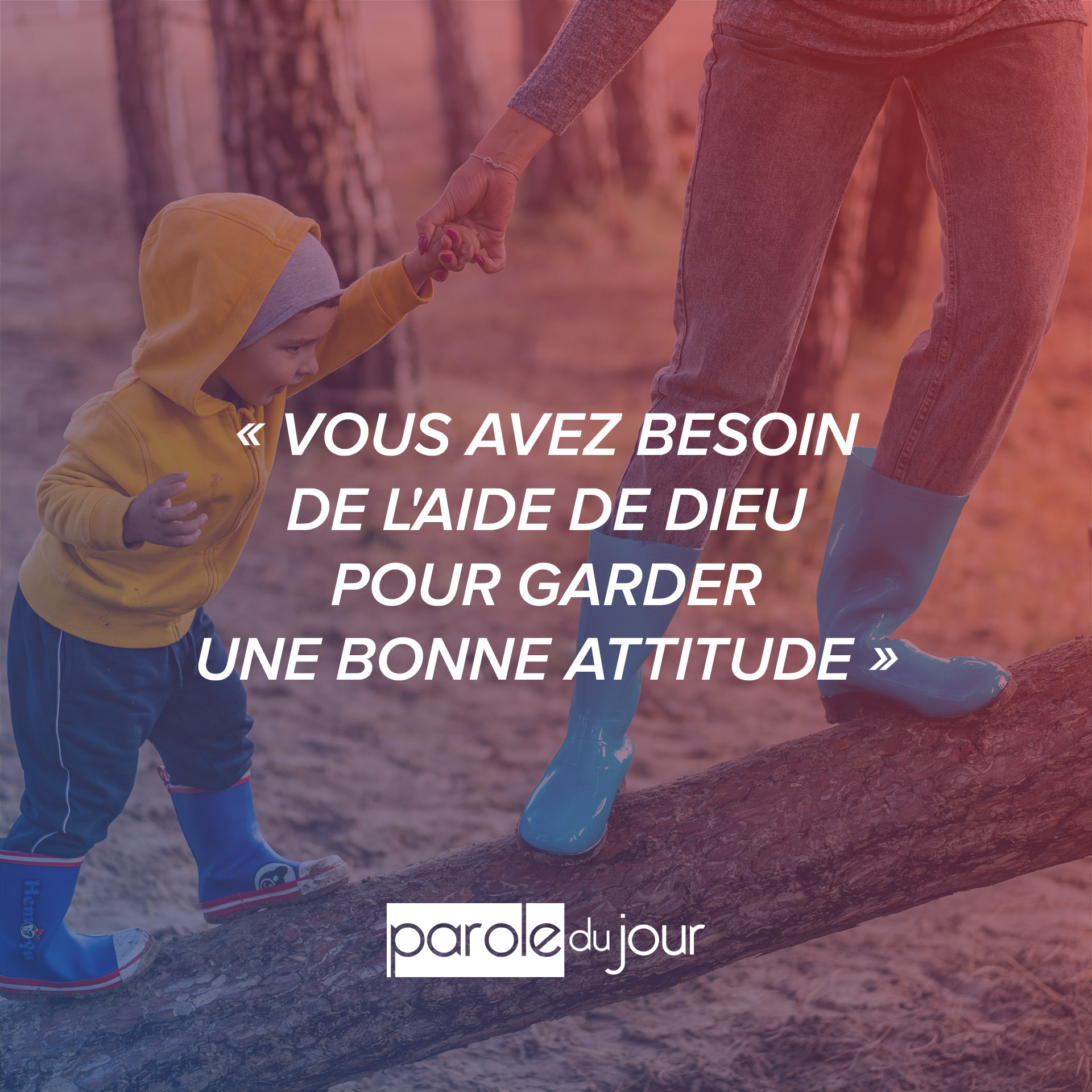 Comment Garder La Bonne Attitude Parole Du Jour